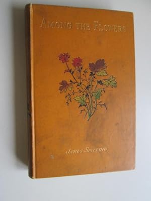 Imagen del vendedor de Among the flowers. A summer at Sunberry a la venta por Goldstone Rare Books