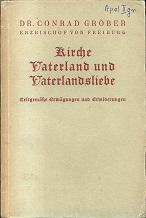 Image du vendeur pour Kirche, Vaterland und Vaterlandsliebe. Zeitgeme Erwgungen und Erwiderungen. mis en vente par Antiquariat Axel Kurta