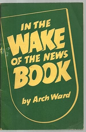 Seller image for In The Wake of The News Book for sale by Sabra Books