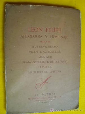 Imagen del vendedor de LEN FELIPE. ANTOLOGA Y HOMENAJE a la venta por Librera Maestro Gozalbo