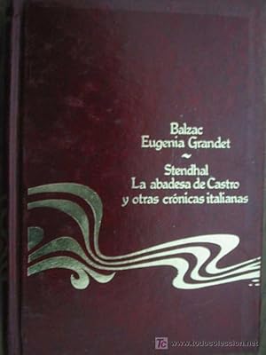 Seller image for EUGENIA GRANDET/ LA ABADESA DE CASTRO Y OTRAS CRNICAS ITALIANAS for sale by Librera Maestro Gozalbo