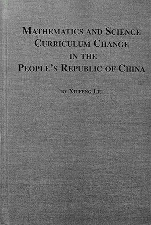 Seller image for Mathematics and Science Curriculum Change in the People's Republic of China for sale by School Haus Books