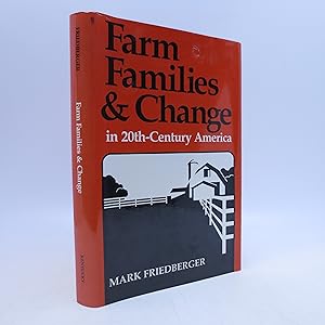 Bild des Verkufers fr Farm Families and Change in Twentieth-Century America zum Verkauf von Shelley and Son Books (IOBA)