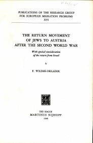 The return movement of Jews to Austria after the Second World War with special consideration of t...