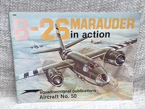 Seller image for B-26 Marauder in Action - Aircraft No. 50 for sale by Anytime Books