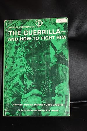 The Guerilla - and How to Fight Him