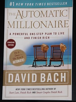 Immagine del venditore per The Automatic Millionaire : A Powerful One-Step Plan to Live and Finish Rich Canadian Edition. venduto da Mad Hatter Bookstore