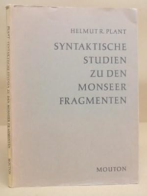 Syntaktische Studien Zu Den Monseer Fragmenten - Ein Beitrag Zur Beschreibung Der innern Form Des...