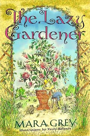 Seller image for The Lazy Gardener for sale by The Parnassus BookShop