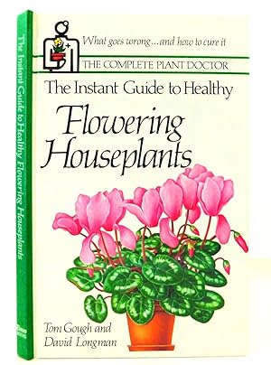 Bild des Verkufers fr The Instant Guide to Healthy Flowering Houseplants zum Verkauf von The Parnassus BookShop