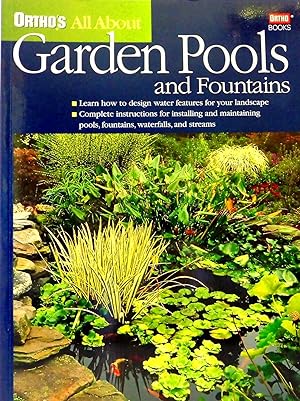 Image du vendeur pour Ortho's All About Garden Pools and Fountains mis en vente par The Parnassus BookShop