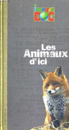 Bild des Verkufers fr LES ANIMAUX D'ICI zum Verkauf von Le-Livre