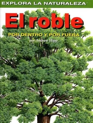 Seller image for El roble. Por dentro y por fuera. for sale by FIRENZELIBRI SRL