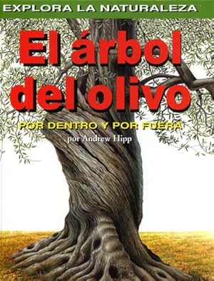 Seller image for El arbol del olivo. Por dentro y por fuera. for sale by FIRENZELIBRI SRL