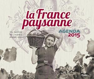 Seller image for La France paysanne : Agenda 2015 for sale by arobase livres