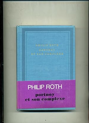 PORTNOY ET SON COMPLEXE . Traduit de l'anglais par Henri Robillot