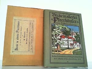 Imagen del vendedor de Blicke in Allerlei Pfarrhuser. 3. Teil Von "Die Deutsche Pfarrfrau". a la venta por Antiquariat Ehbrecht - Preis inkl. MwSt.