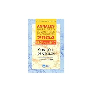 Seller image for Contrle de Gestion : Annales corriges commentes et actualises, DECF preuve n7 for sale by SARL Pages et brocante