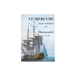 Seller image for Le Mercure, Navire marchand - 1730 - Monographie for sale by SARL Pages et brocante