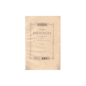 Image du vendeur pour CENT PATIENCES FAVORITES NOUVELLES AVEC TABLEAUX EXPLICATIFS mis en vente par SARL Pages et brocante