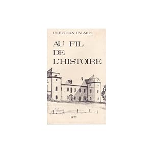 Seller image for Au fil de l'histoire for sale by SARL Pages et brocante