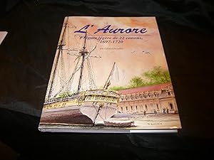 L'AURORE Frégate Légère De 22 Canons 1697-1720