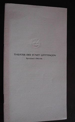 Theater der Stadt Göttingen: Spielzeit 1943/44