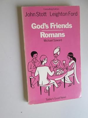 Immagine del venditore per God's Friends. Or How An Ordinary Person Can Understand Paul's Letter To The Romans. venduto da Goldstone Rare Books