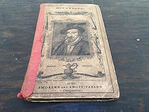 Imagen del vendedor de Nicotiana; or the Smoker's and Snuff-Taker's Companion; Containing the History of Tobacco.with an Essay in Its Defence. a la venta por Hugh Hardinge Books