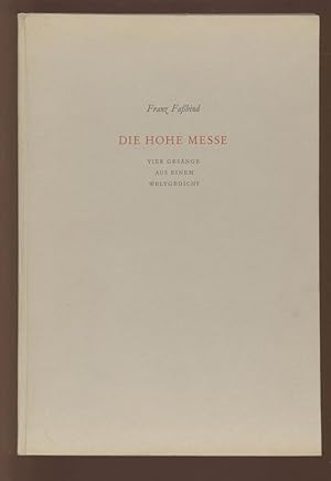 Seller image for Die hohe Messe. Vier gesnge aus einem Weltgedicht. for sale by Antiquariat Bookfarm