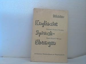 Englische Sprachübungen - mit [besonderer] Berücksichtigung der modernen Umgangssprache. [Wortwah...