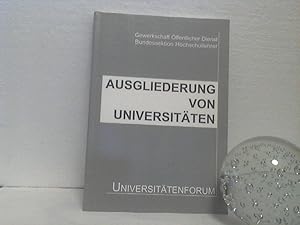Ausgliederung von Universitäten. - Beiträge zur Enquete vom 27. Mai 1999: "Vollrechtsfähigkeit de...
