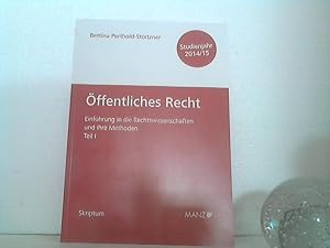 Öffentliches Recht - Einführung in die Rechtswissenschaften und ihre Methoden; Teil 1: Öffentlich...