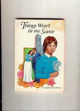 Seller image for THINGS WON'T BE THE SAME for sale by ODDS & ENDS BOOKS