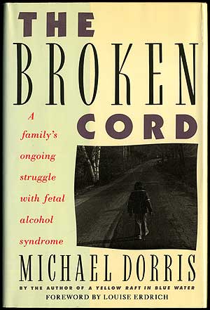 Seller image for The Broken Cord: A Family's Ongoing Struggle with Fetal Alcohol Syndrome for sale by Between the Covers-Rare Books, Inc. ABAA