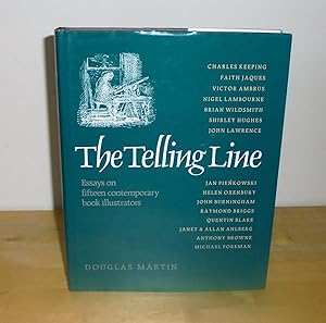 Seller image for The Telling Line : Essays on Fifteen Contemporary Book Illustrators for sale by M. C. Wilson