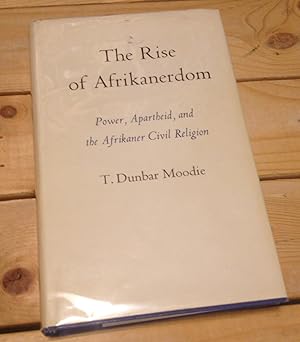 Seller image for The Rise of Afrikanerdom: Power, Apartheid, and the Afrikaner Civil Religion for sale by Xochi's Bookstore & Gallery