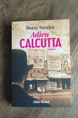 Image du vendeur pour Adieu Calcutta mis en vente par Un livre en poche