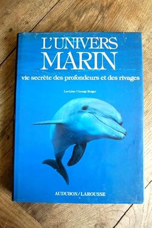 Image du vendeur pour L'univers marin - Vie secrte des profondeurs et des Rivages mis en vente par Un livre en poche