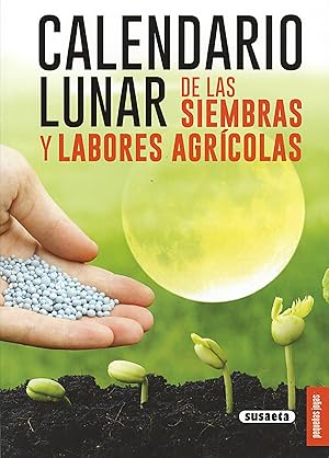 Seller image for Calendario lunar siembras y labores agricolas for sale by Imosver