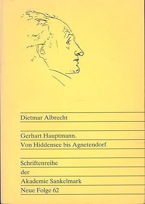 Bild des Verkufers fr Gerhart Hauptmann. Von Hiddensee bis Agnetendorf,Schriftenreihe der Akademie Sankelmark Neue Folge 62" zum Verkauf von Antiquariat Kastanienhof