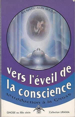 Bild des Verkufers fr Vers l'veil de la conscience. Introduction  la Gnose. zum Verkauf von le livre ouvert. Isabelle Krummenacher