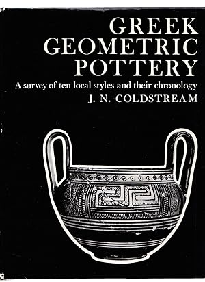 Bild des Verkufers fr Greek Geometric Pottery. A Survey of Ten Local Styles and their Chronology. zum Verkauf von Centralantikvariatet