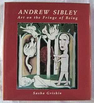 ANDREW SIBLEY. Art on the Frontier of Being
