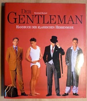 Der Gentleman. Handbuch der klassischen Herrenmode