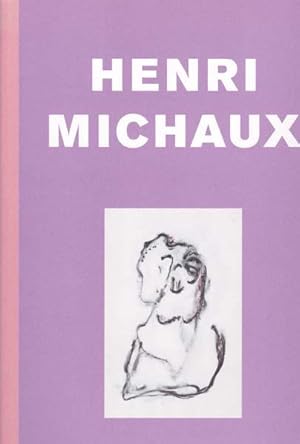 Bild des Verkufers fr Henri Michaux. zum Verkauf von Antiquariat Querido - Frank Hermann