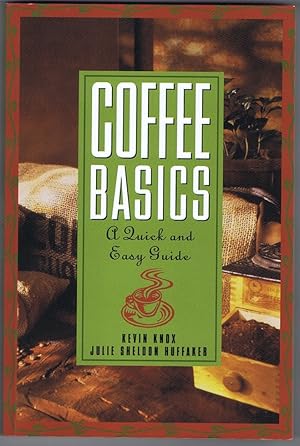 Coffee basics: a quick and easy guide.