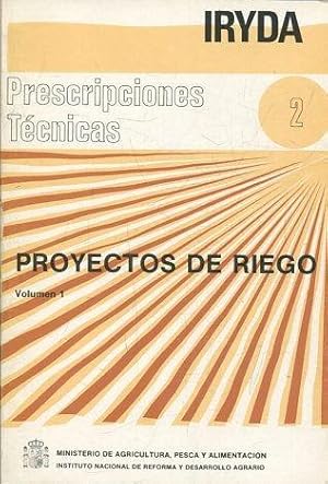 PROYECTOS DE RIEGO VOLUMEN I.