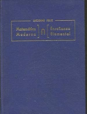 MATEMATICA MODERNA. ENSEÑANZA ELEMENTAL.