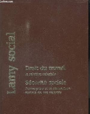 Seller image for LAMY SOCIAL - DROIT DU TRAVAIL LA RELATION SALARIALE - SECURITE SOCIALE L'ENTREPRISE ET LA COUVERTRE SOCIALE DE SES SALARIES for sale by Le-Livre